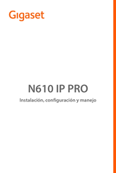 Gigaset N610 IP PRO Instalacion, Configuracion Y Manejo