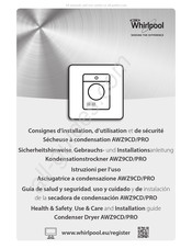 Whirlpool AWZ9CD/PRO Guía De Salud Y Seguridad, Uso Y Cuidado E Instalación