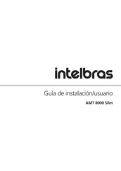 Intelbras AMT 8000 Slim Guía De Instalación/Usuario