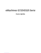 Acer eMachines G525 Serie Guía Rápida