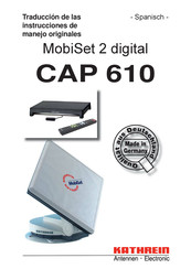 Kathrein MobiSet 2 digital CAP 610 Traducción De Las Instrucciones De Manejo Originales