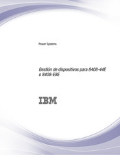 IBM Power Systems 8408-44E Guía De Gestión