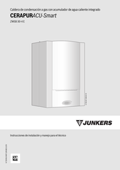 Junkers CERAPURACU-Smart ZWSB 30-4 E Instrucciones De Instalación Y Manejo Para El Técnico