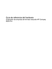 HP Compaq 6005Pro Guía De Referencia Del Hardware