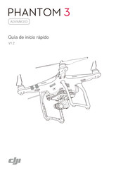 DJI PHANTOM 3 ADVANCED Guia De Inicio Rapido