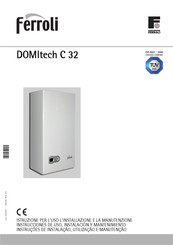 Ferroli DOMItech C 32 Instrucciones De Uso, Instalación Y Mantenimiento