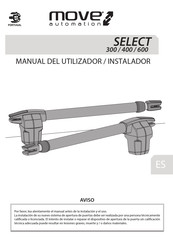 Move Automation SELECT 400 Manual Del Utilizador/Instalador