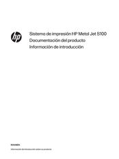 HP Metal Jet S100 Documentación Del Producto