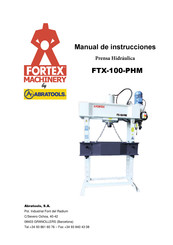 ABRATOOLS FORTEX MACHINERY FTX-100-PHM Manual De Instrucciones