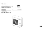 Toshiba RAV-GV1601ATP-E Manual De Instalación