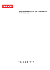 Franke TX 302 V11 Instrucciones Para El Uso E Instalacion