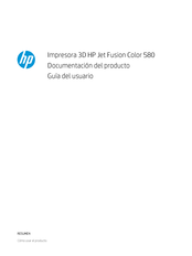 HP Jet Fusion Color 580 Guia Del Usuario