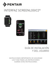 Pentair INTERFAZ SCREENLOGIC2 Guía De Instalación Y Del Usuario