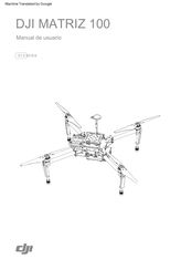 DJI MATRIZ 100 Manual De Usuario