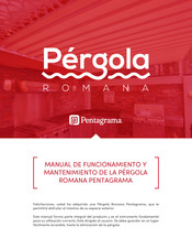 Pentagrama Pergola Romana Manual De Funcionamiento Y Mantenimiento