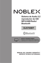 Noblex DJX700BT Manual Del Usuario, Garantía Y Servicio Tecnico Autorizado