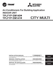 Mitsubishi Electric TRANE CITY MULTI TPLFYP024EM140 Manual De Instalación