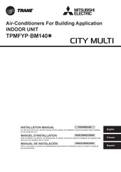 Mitsubishi Electric TRANE CITY MULTI TPMFYP012BM140 Serie Manual De Instalación
