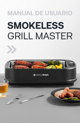 Easyways SMOKELESS GRILL MASTER Manual De Usuario