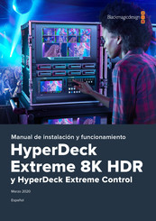 Blackmagic Design HyperDeck Extreme Control Manual De Instalación Y Funcionamiento