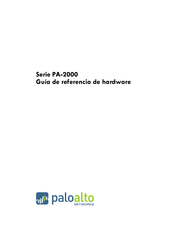 PaloAlto Networks PA-2000 Serie Guía De Referencia De Hardware