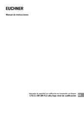 EUCHNER CTS-C1-BR-FLX Serie Manual De Instrucciones
