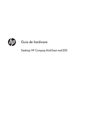 HP Compaq MultiSeat ms6200 Guía De Hardware