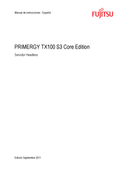Fujitsu PRIMERGY TX100 S3 Core Edition Manual De Instrucciones