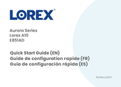 Lorex E851ADB Guía De Configuración Rápida