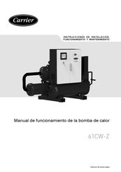 Carrier 61 CW-Z 572 Instrucciones De Instalación, Funcionamiento Y Mantenimiento