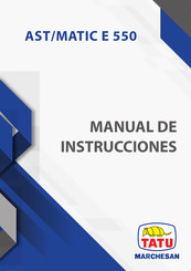 Tatu Marchesan AST/MATIC E 550 Manual De Instrucciones