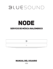 Bluesound NODE Manual Del Usuario