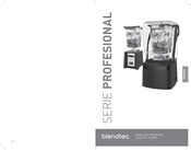 Blendtec PROFESIONAL Serie Manual Del Propietario Y Guia Del Usuairo