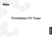 Lenovo ThinkStation P3 Tower Manual