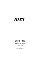 MSI PRO DP B0A4 Guía De Usuario