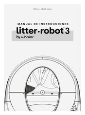 whisker Litter Robot 3 Manual De Instrucciones