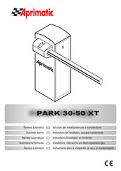 Aprimatic PARK 30-50 XT Instrucciones Para La Instalación, El Uso Y El Mantenimiento