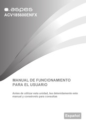 Aspes ACV185600ENFX Manual De Funcionamiento Para El Usuario