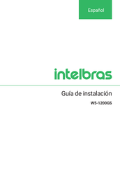 Intelbras W5-1200GS Guia De Instalacion