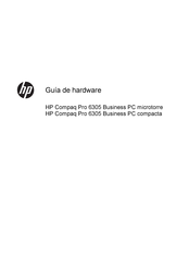 HP Compaq Pro 6305 microtorre Guía De Hardware