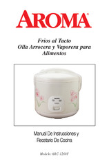 Aroma ARC-1260F Manual De Instrucciones Y Recetario De Cocina