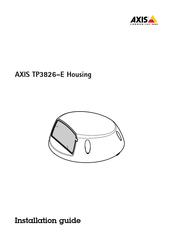 Axis Communications TP3826-E Housing Guia De Instalacion