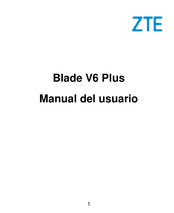 ZTE Blade V6 Plus Manual Del Usuario