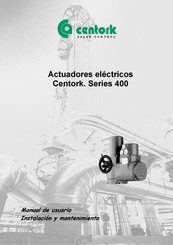 Centork 400 Series Manual De Usuario Instalación Y Mantenimiento