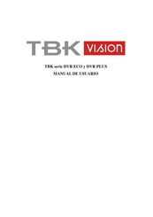 TBK vision DVR PLUS Serie Manual De Usuario