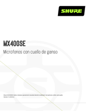 Shure Microflex MX400SE Serie Manual De Instrucciones