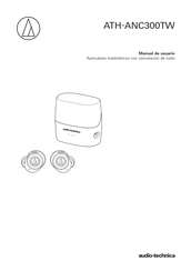 Audio-Technica ATH-ANC300TW Manual De Usuario