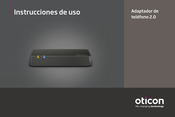 Oticon 2.0 Instrucciones De Uso