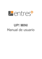 EntresD UP! MINI Manual De Usuario