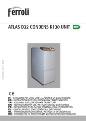 Ferroli ATLAS D32 CONDENS K130 UNIT Instrucciones De Uso, Instalación Y Mantenimiento
